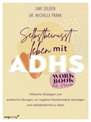 cover image of Selbstbewusst leben mit ADHS – das Workbook für Frauen